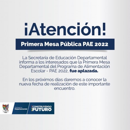 Aplazada Primera Mesa Departamental PAE 2022 